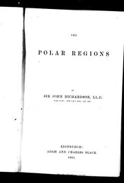 The Polar regions by Richardson, John Sir