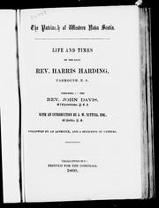 Cover of: Life and times of the late Rev. Harris Harding, Yarmouth, N.S.: followed by an appendix, and a selection of letters