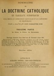 Cover of: Sommaire de la doctrine catholique en tableaux synoptiques: pour servir aux instructions paroissiales et aux catéchismes de persévérance