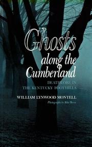 Cover of: Ghosts Along the Cumberland | William Lynwood Montell