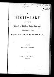Cover of: A dictionary of the Kalispel or Flat-head Indian language