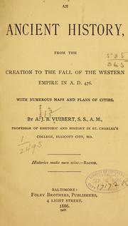 Cover of: An ancient history: from the creation to the fall of the Western empire in a.d. 476.