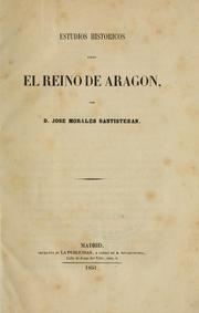Cover of: Estudios historicos sobre el reino de Aragon