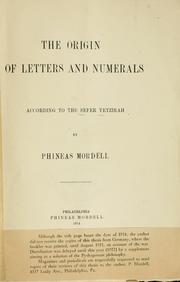 Cover of: The origin of letters and numerals according to the Sefer Yetzirah | Phineas Mordell