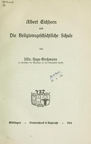 Cover of: Albert Eichhorn und die religionsgeschichtliche Schule by Hugo Gressmann