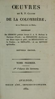 Cover of: Œuvres du R.P. Claude de la Colombière, de la Compagnie de Jésus by La Colombière, Claude de Saint
