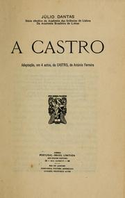 Cover of: A Castro: adaptação, em 4 actos, da Castro, de António Ferreira