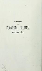 Cover of: Historia de la economia politica en España by Manuel Colmeiro