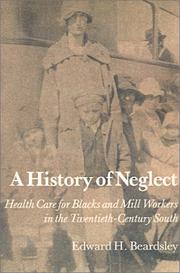A history of neglect by Edward H. Beardsley