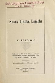 Cover of: Nancy Hanks Lincoln: a sermon delivered at All Soul's Church, Chicago, February 8, 1903