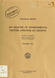 An analysis of environmental factors affecting ice growth by Elliott B. Callaway
