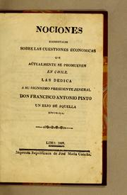 Cover of: Nociones elementales sobre las cuestiones economicas que actualmente se promueven en Chile by Miguel José de Zañartu