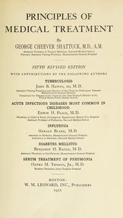 Cover of: Principles of medical treatment. by George Cheever Shattuck, George Cheever Shattuck