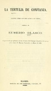 Cover of: La tertulia de confianza: juguete cómico en tres actos y en verso