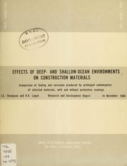 Cover of: Effects of deep- and shallow-ocean environments on construction materials: comparison of fouling and corrosion produced by prolonged sumergence of selected materials, with and without protective coatings