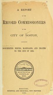 Dorchester births, marriages, and deaths to the end of 1825 by Dorchester, Mass
