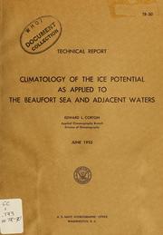 Cover of: Climatology of the ice potential as applied to the Beaufort Sea and adjacent waters