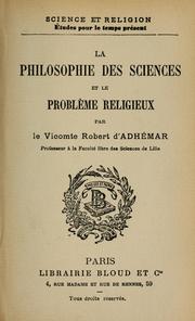 Cover of: La philosophie des sciences et le problème religieux by Adhémar, Robert vicomte d'