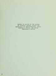 Cover of: Report on review of the system of internal control within the Department of Administration, State Auditor's Office, and State Treasurer's Office