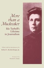 Cover of: More Than a Muckraker: Ida Tarbell's Lifetime in Journalism