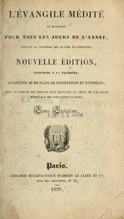 Cover of: L'Évangile médité et distribué pour tous les jours de l'année: suivant la concorde des quatre évangélistes