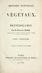 Cover of: Histoire naturelle des végétaux by Edouard Spach