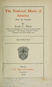 Cover of: The national music of America and its sources by Louis Charles Elson