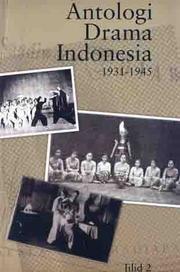 Cover of: Antologi Drama Indonesia, Jilid 2 (1931-1945)