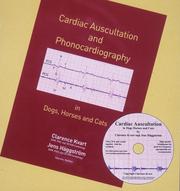 Cardiac auscultation and phonocardiography in dogs, horses and cats by Clarence Kvart