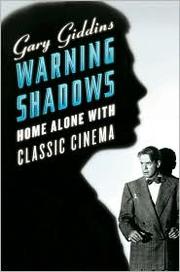 Cover of: Warning shadows: home alone with classic cinema