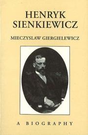 Cover of: Henryk Sienkiewicz: A Biography