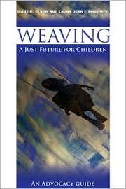 Cover of: Weaving a just future for all children by Diane C. Olson, Diane C. Olson