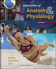 Cover of: Essentials of Anatomy & Physiology by Rod R. Seeley, Trent D. Stephens, Philip Tate