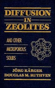 Cover of: Diffusion in Zeolites and Other Microporous Solids by Karger