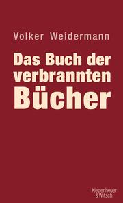 Cover of: Das Buch der verbrannten Bücher by Volker Weidermann