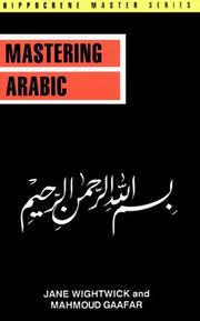 Cover of: Mastering Arabic (Hippocrene Master Series) by Jane Wightwick, Mahmoud Gaafar