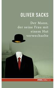 Cover of: Der Mann, der seine Frau, mit einem Hut verwechselte by Oliver Sacks