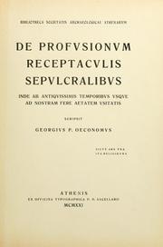 Cover of: De profusionum receptaculis sepulcralibus, inde ab antiquissimis temporibus usque ad nostram fere aetatem usitatis: Scripsit Georgius P. Oeconomus