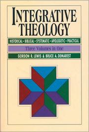 Cover of: Integrative theology by Gordon R. Lewis, Gordon R. Lewis