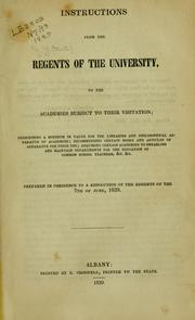 Cover of: Instructions from the Regents of the University, to the academies subject to their visitation