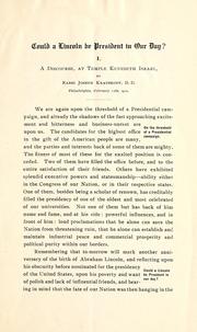 Cover of: Could a Lincoln be President in our day?: a discourse, at Temple Keneseth Israel