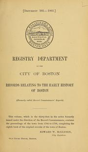 Cover of: A volume of records relating to the early history of Boston, containing Boston town records, 1784 to 1796