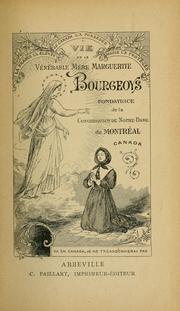 Cover of: ...Vie de la vénérable mère Marguerite Bourgeoys by 