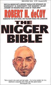 The Nigger Bible by Robert H. DeCoy, Robert H. deCoy, Robert H. Decoy