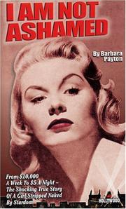 Cover of: I Am Not Ashamed by Barbara Payton