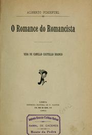 Cover of: O romance do romancista: vida de Camillo Castello Branco