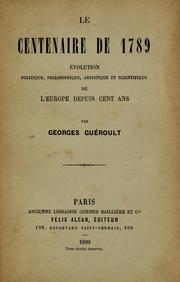 Cover of: Le centenaire de 1789: evolution politique, philosophique, artistique et scientifique de l'Europe depuis cent ans