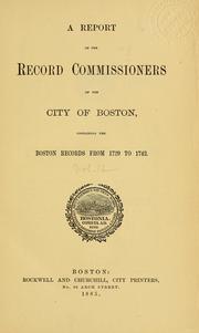 Cover of: A report of the record commissioners of the city of Boston containing the Boston records from 1729 to 1742