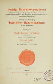 Cover of: Leipzigs Handelskorporationen (Kramerinnung, Handlungsdeputierte, Handelsvorstand, Handelsgenossenschaft by Siegfried Moltke