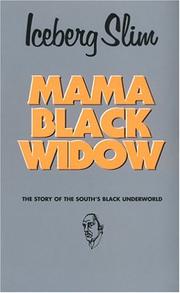 Cover of: Mama Black Widow by Iceberg Slim, Robert Beck, Iceberg Slim